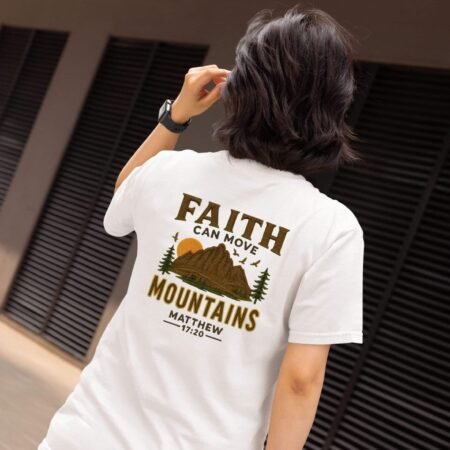 women’s christian t shirt “faith can move mountains” – inspired by matthew 17:20